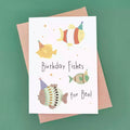 Personalised Birthday Fishes Card - Pun Card