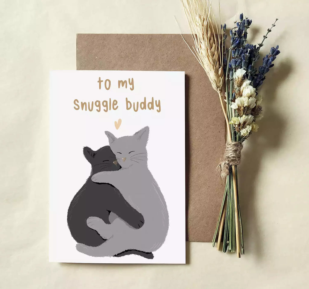 cats hugging and text 'to my snuggle buddy'