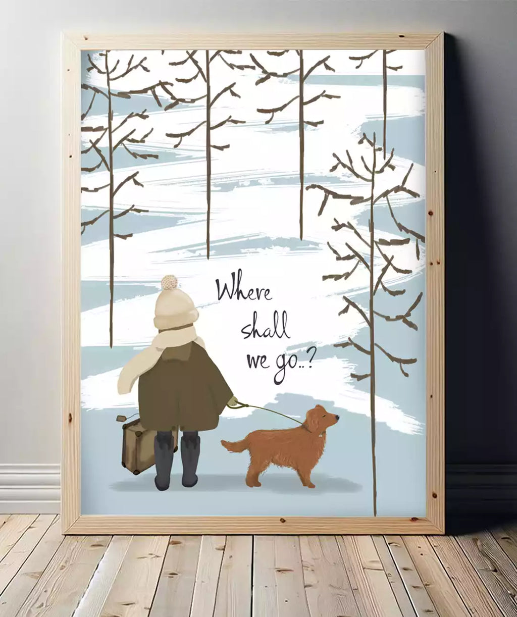 Winter scene print, with dog and owner. Text reads 'Where shall we go..?'